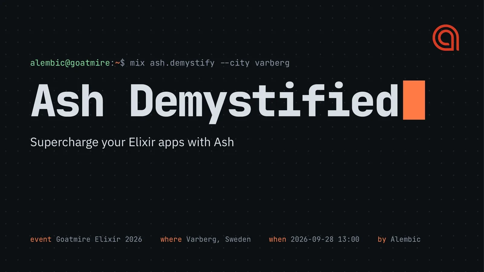 The Ash Demystified title slide: mix ash.demystify --city varberg